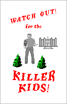 kilerkid.gif (2927 bytes)