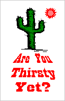 thirsty.gif (2704 bytes)